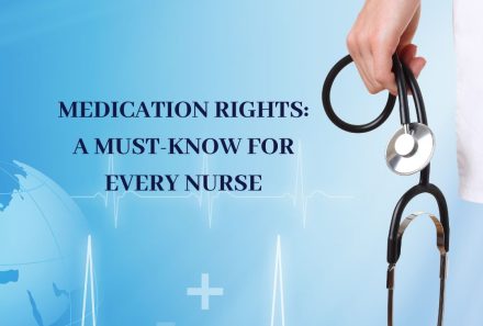 The 5 Rights of Medication Administration: A Must-Know for NCLEX Success