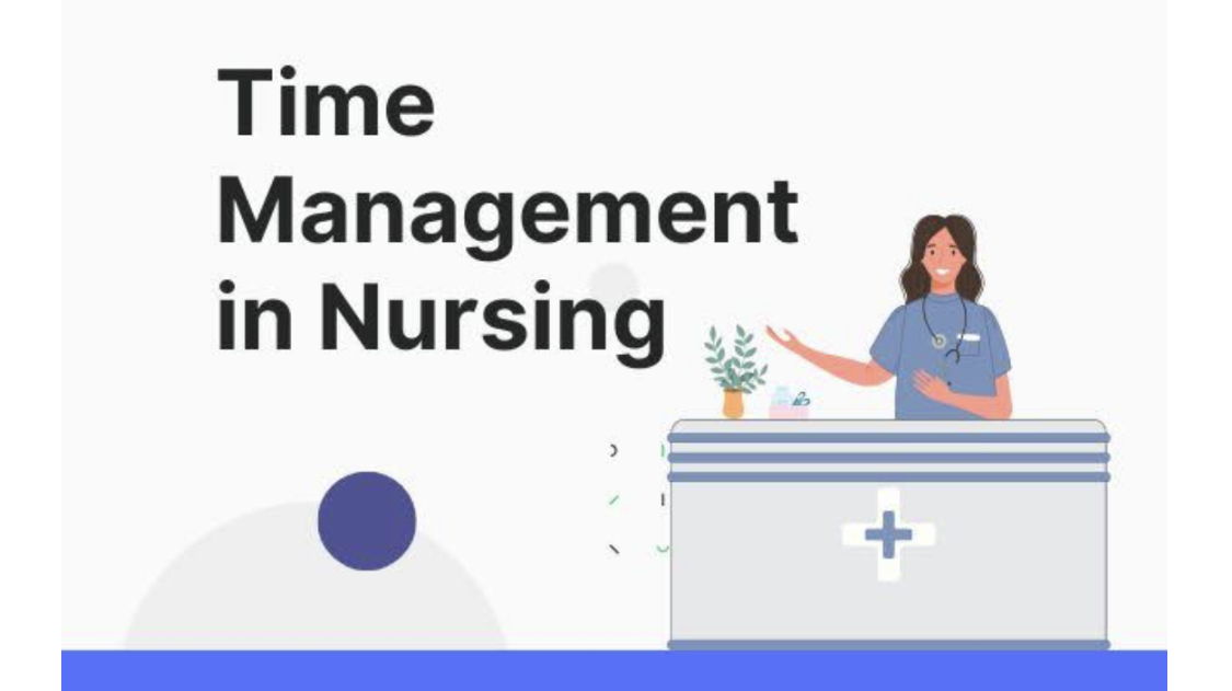 TIME MANAGEMENT AND DELEGATION IN CLINICAL PRACTICE