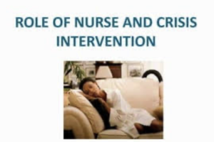 THE ROLE OF THE NURSE IN CRISIS INTERVENTION