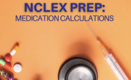 PEDIATRIC MEDICATION DOSAGE CALCULATIONS: SIMPLIFYING COMPLEX MATH FOR NCLEX SUCCESS