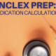 PEDIATRIC MEDICATION DOSAGE CALCULATIONS: SIMPLIFYING COMPLEX MATH FOR NCLEX SUCCESS