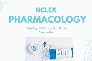 NCLEX Pharmacology: The Top 20 Drugs You Must Memorize