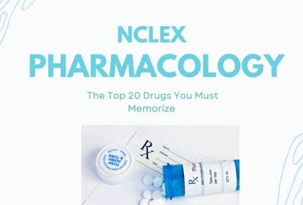 NCLEX Pharmacology: The Top 20 Drugs You Must Memorize