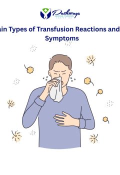 3 Main Types of Transfusion Reactions and Their Symptoms